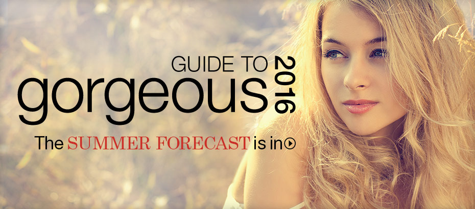 Guide to Gorgeous 2016 | The Summer Forecast is in »
